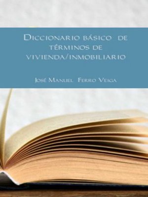 cover image of DICCIONARIO BÁSICO DE TÉRMINOS DE VIVIENDA/INMOBILIARIO